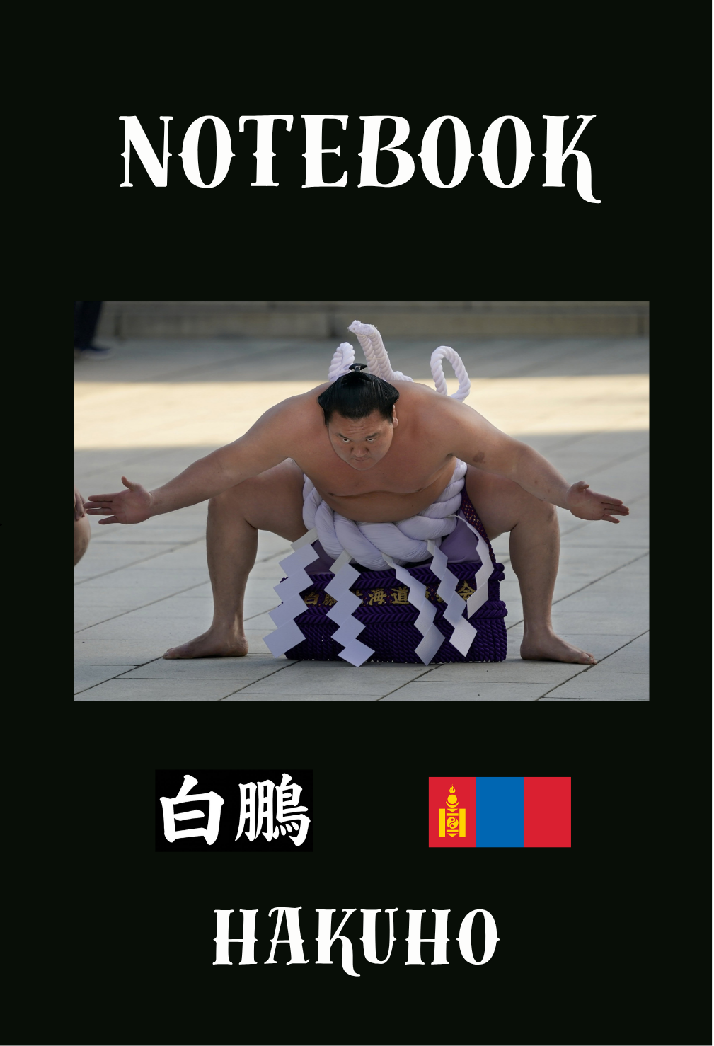HAKUHO Sumo Notebook
